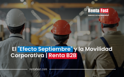 El “Efecto Septiembre” en la Movilidad Empresarial: Cómo Optimizar la Flota de tu Empresa